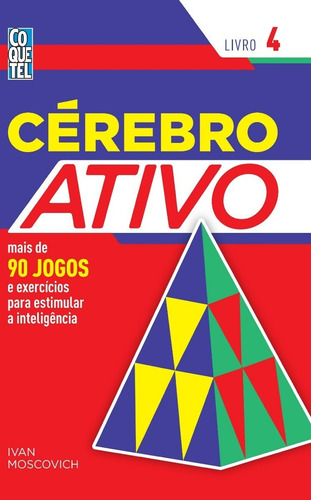 Cérebro Ativo Exercícios Para Sua Inteligência Kit 4 Volumes