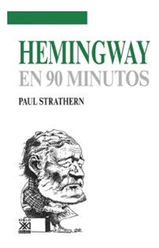 Hemingway En 90 Minutos
