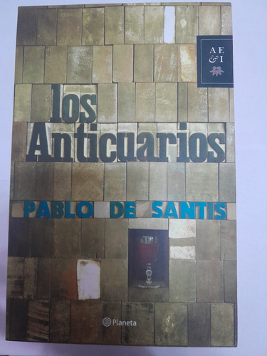 Los Anticuarios - Pablo De Santis