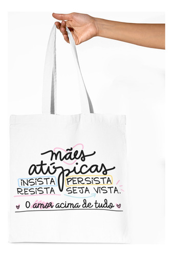 Presente Barato Dia Das Mães Bolsa Ecobag Mãe Atípica Lindo