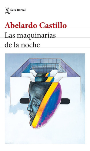 Las Maquinarias De Las Noches - Nueva Edicion - A. Castillo