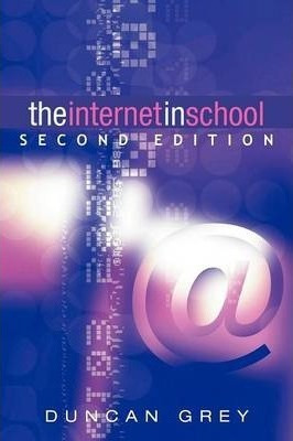 The Internet In School - Duncan Grey (paperback)