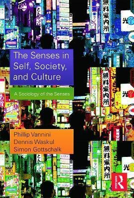 Libro The Senses In Self, Society, And Culture : A Sociol...