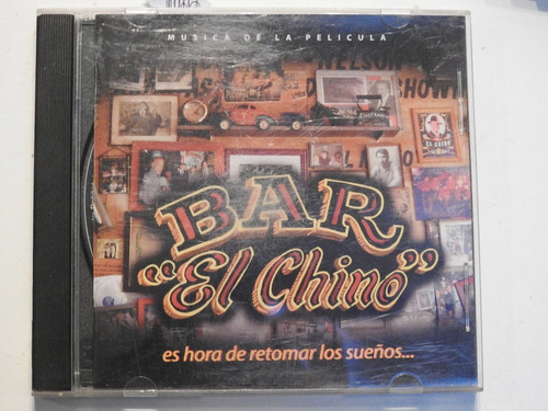 Cd0947 - Bar El Chino Es Hora De Retomar Los Sueños (Usado)
