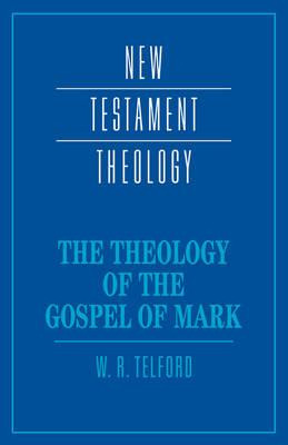 Libro The Theology Of The Gospel Of Mark - W. R. Telford