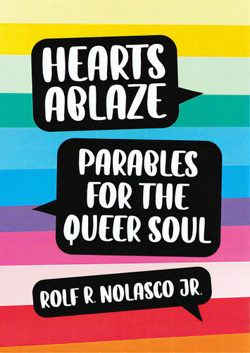 Hearts Ablaze: Parables For The Queer Soul, De Nolasco, Rolf, Jr.. Editorial Morehouse Pub, Tapa Blanda En Inglés