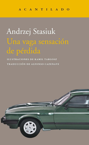 Una Vaga Sensacion De Perdida - Stasiuk,andrzej