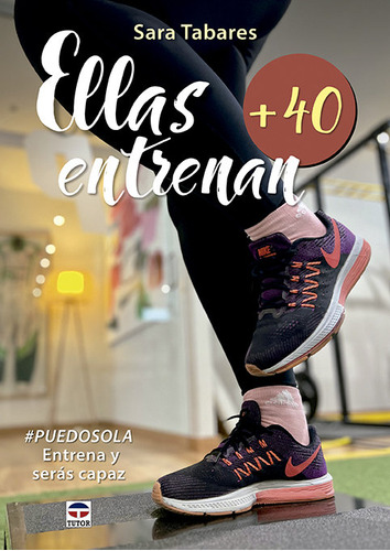 Libro Ellas Entrenan +40 - Tabares, Sara