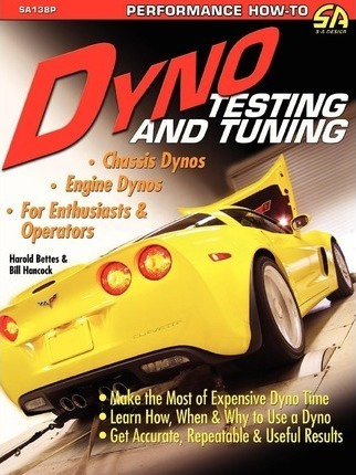 Dyno Testing And Tuning - Harold Bettes (paperback)