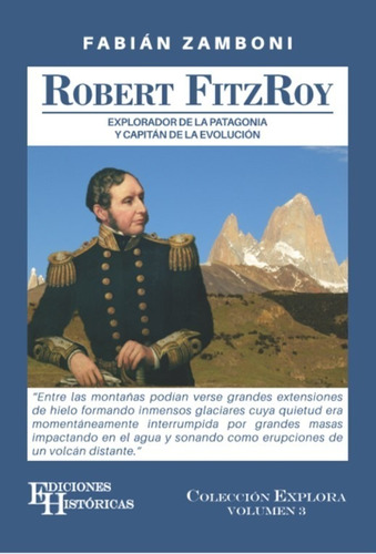 Libro Robert Fitzroy - Explorador De La Patagonia