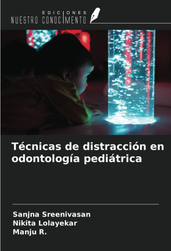 Libro: Técnicas De Distracción En Odontología Pediátrica (sp