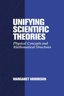 Libro Unifying Scientific Theories - Margaret Morrison