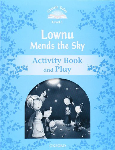 Classic Tales Level 1 Lownu Mends The Sky Activity Book 2n -