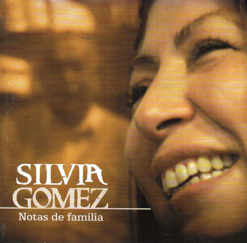 Cd Silvia Gomez  Notas De Familia 