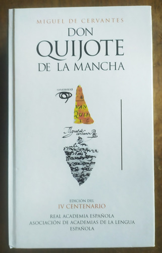 Don Quijote De La Mancha, Cervantes, Edición Aniversario Rae