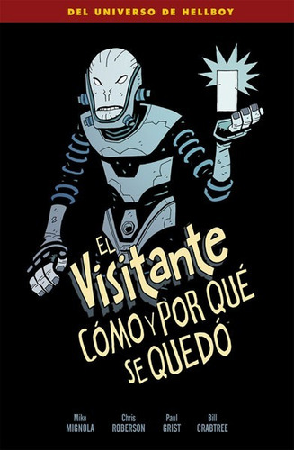 El Visitante Cómo Y Por Qué Se Quedó - Mignola - Norma