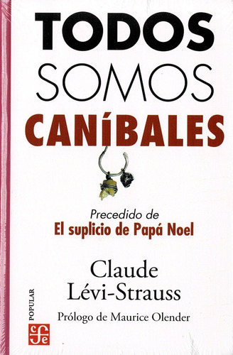 Todos Somos Caníbales - Levi-strauss, Claude