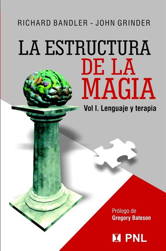 Imagen 1 de 1 de Estructura De La Magia, La - Richard Bandler