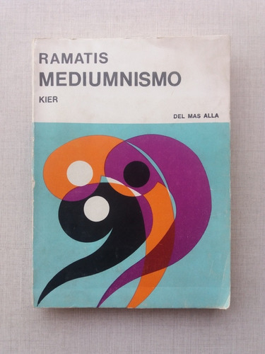 Mediumnismo Ramatis 1976 Kier