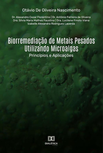 Biorremediação De Metais Pesados Utilizando Microalgas -...
