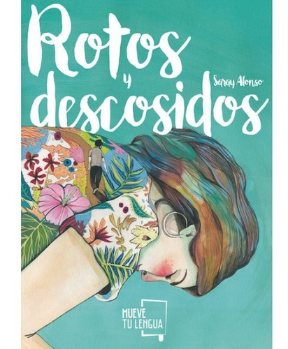 Rotos Y Descosidos | Saray Alonso