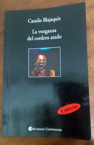 La Venganza Del Cordero Atado / Camilo Blajaquis