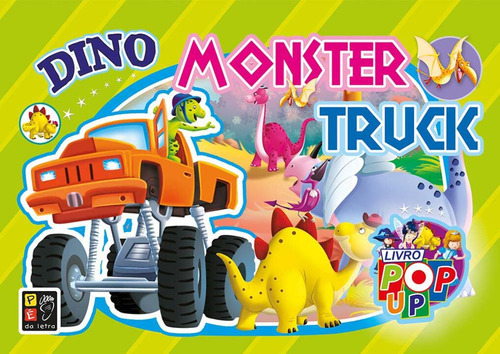 Livro Pop Up Dino: Monster Truck, De A Pe Na Letra. Editora Pe Da Letra, Capa Dura Em Português, 2020