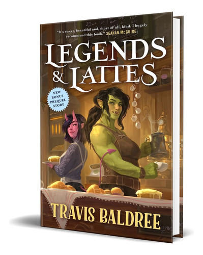 LEGENDS & LATTES, de TRAVIS BALDREE. Editorial Tor Books, tapa blanda en inglés, 2022