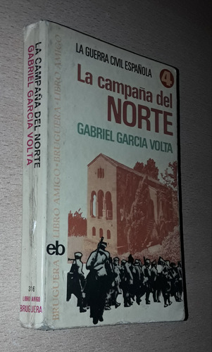 La Campaña Del Norte Gabriel García Volta Bruguera