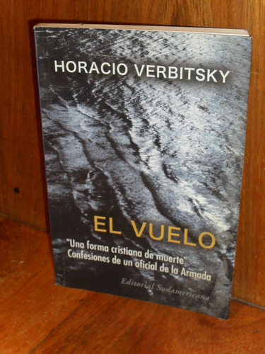 El Vuelo - Horacio Verbitsky