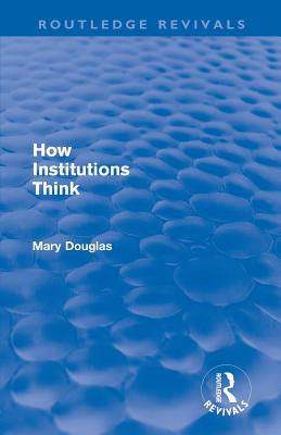 Libro How Institutions Think (routledge Revivals) - Dougl...