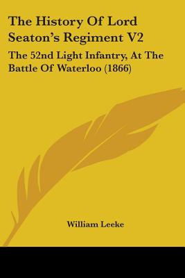 Libro The History Of Lord Seaton's Regiment V2: The 52nd ...