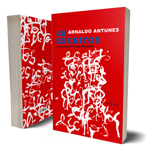 40 escritos, de Antunes, Arnaldo. Editorial Editora Iluminuras Ltda., capa mole em português, 2021