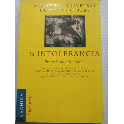 Libro La Intolerancia Umberto Eco Y Otros Pref. Elie Wiesel