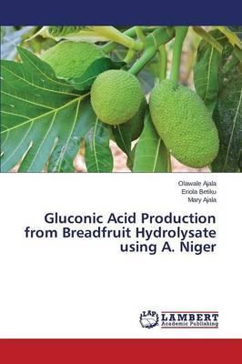 Libro Gluconic Acid Production From Breadfruit Hydrolysat...