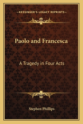 Libro Paolo And Francesca: A Tragedy In Four Acts - Phill...