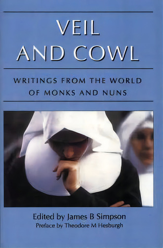 Veil And Cowl, De James B. Simpson. Editorial Ivan R Dee Inc, Tapa Blanda En Inglés