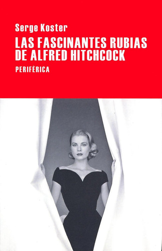 Libro Fascinantes Rubias De Alfred Hitchcock, Las