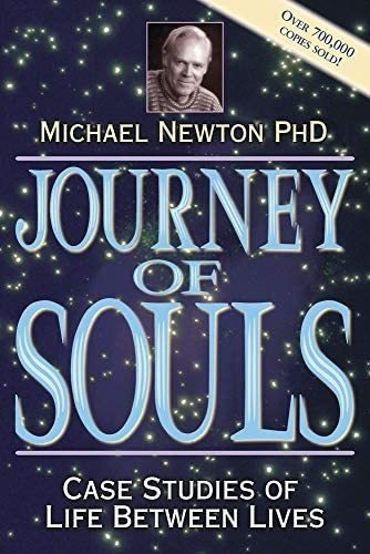 Journey Of Souls: Case Studies Of Life Between Lives, De Michael Newton. Editorial Llewellyn Publications, Tapa Blanda En Inglés, 2002