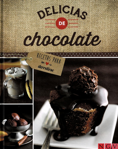 Delicias De Chocolate: Recetas Para Derretirse - Varios Auto