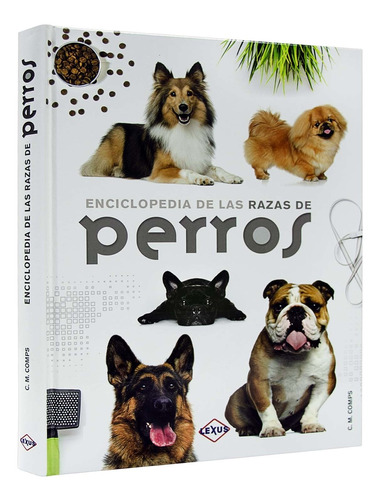 Enciclopedia De Las Razas De Perros (tapa Dura) / Lexus