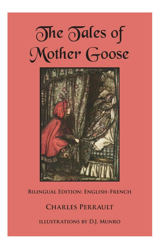 Libro: Los Cuentos De Mother Goose: Edición Bilingüe: Y
