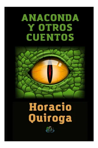 comprar Libro: Anaconda Y Otros Cuentos: 1921 (spanish Edition)