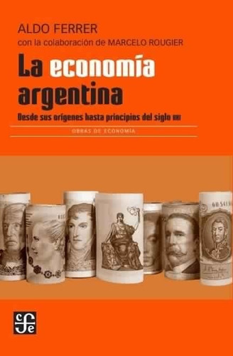 La Economa Argentina Nueva Ed  Aldo Ferrer  Fce Oiuuuys
