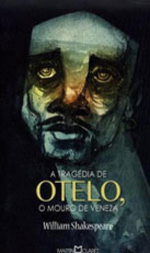 A Tragédia De Otelo - Vol. 123: O Mouro De Veneza, De Shakespeare, William. Editora Martin Claret, Capa Mole, Edição 1ª Edição - 2014 Em Português