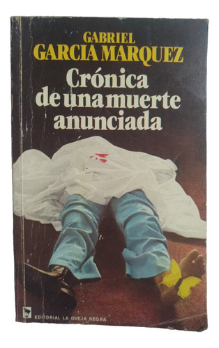 Cronica De Una Muerte Anunciada + Gabriel Garcia Marquez