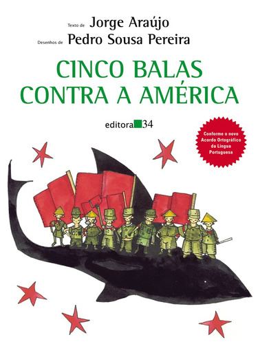 Cinco balas contra a América, de Araújo, Jorge. Editora 34 Ltda., capa mole em português, 2009