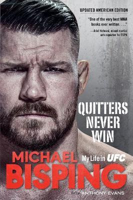 Libro Quitters Never Win : My Life In Ufc -- The American...