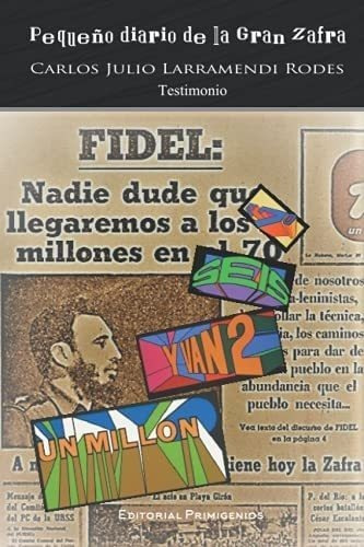 Libro: Pequeño Diario Gran Zafra (spanish Edition)&..