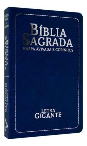 Bíblia Sagrada Rc Letra Gigante Com Harpa E Corinhos Luxo Semiflexível Azul